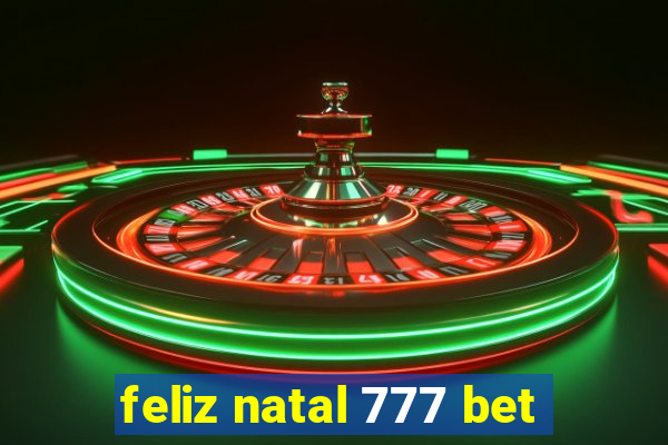 feliz natal 777 bet